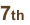 7th
