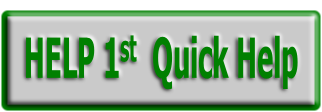 HELP 1st  Quick Help
